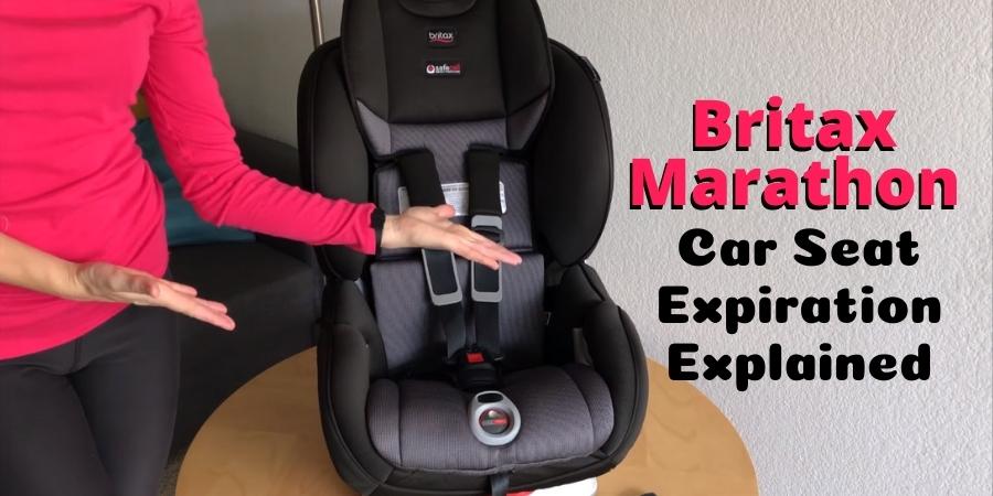 Britax Marathon Car Seat Expiration Explained